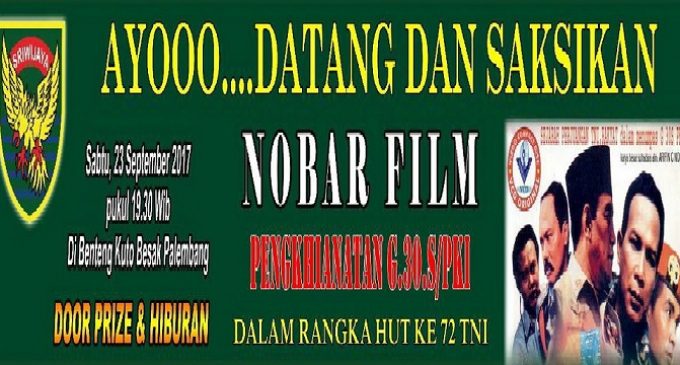 Kodam II/Sriwijaya Ajak Masyarakat Nobar Film G 30 S/PKI di BKB