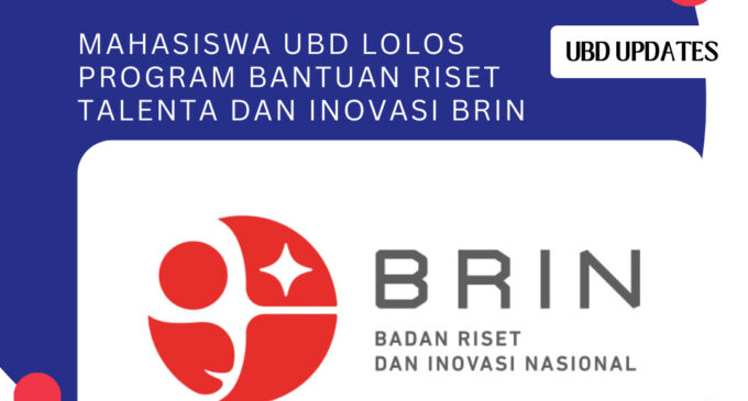 Mahasiswa UBD Lolos Program Bantuan Riset Talenta dan Inovasi BRIN