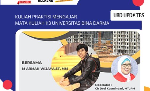 Universitas Bina Darma Gelar Kuliah Praktisi K3