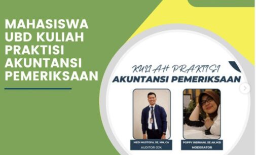 Mahasiswa UBD Kuliah Praktisi Akuntansi Pemeriksaan