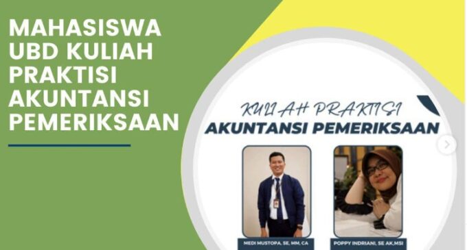 Mahasiswa UBD Kuliah Praktisi Akuntansi Pemeriksaan