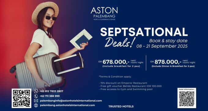 Aston Palembang Hotel Hadirkan Promo “Septsation Deals!” dengan Beragam Keuntungan Menarik