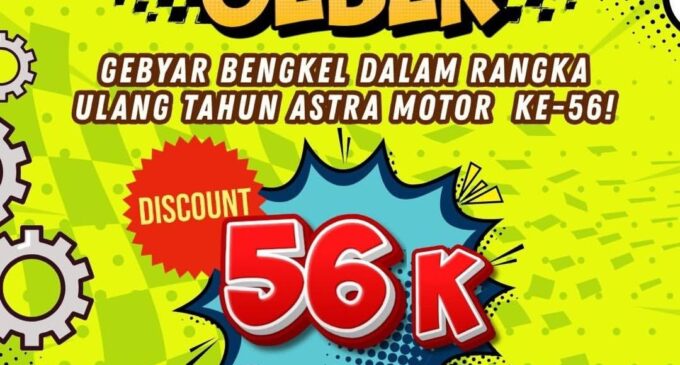 Kuota Terbatas ! HUT ke-56 Astra Motor Bagi-bagi Diskon Service Rp 56.000