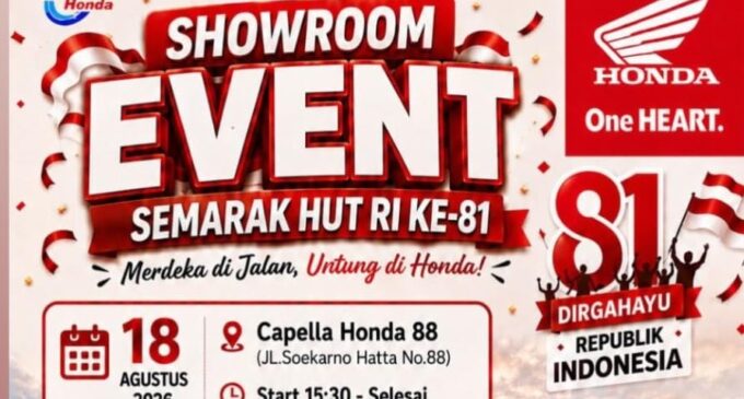 Rayakan HUT ke-81 RI! Capella Honda 88 Gelar Showroom Event Penuh Lomba dan Promo